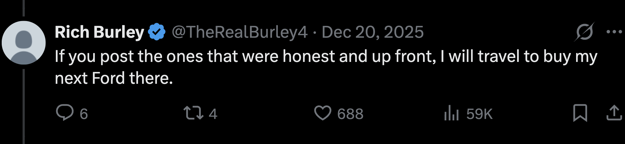 Rich Burley on X: If you post the ones that were honest and up front, I will travel to buy my next Ford there.